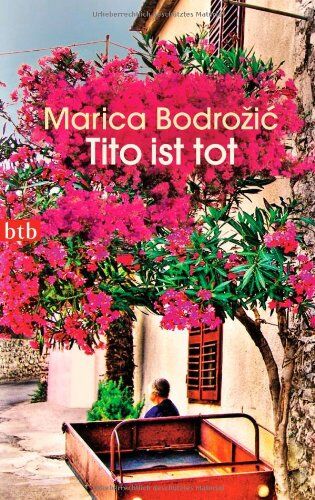 Marica Bodrožić - Tito ist tot - Preis vom 12.10.2026 11:37:12 h