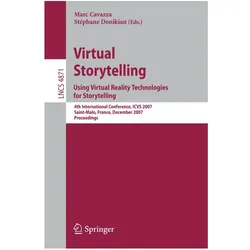 Virtual Storytelling. Using Virtual Reality Technologies for Storytelling, Fachbücher von Stéphane Donikian, Marc Cavazza