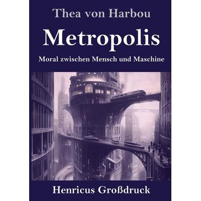 Metropolis (Großdruck), Gebundene Ausgabe von Thea Harbou, Henricus - Edition Deutsche Klassik GmbH, Berlin, 978-3-8478-5761-7
