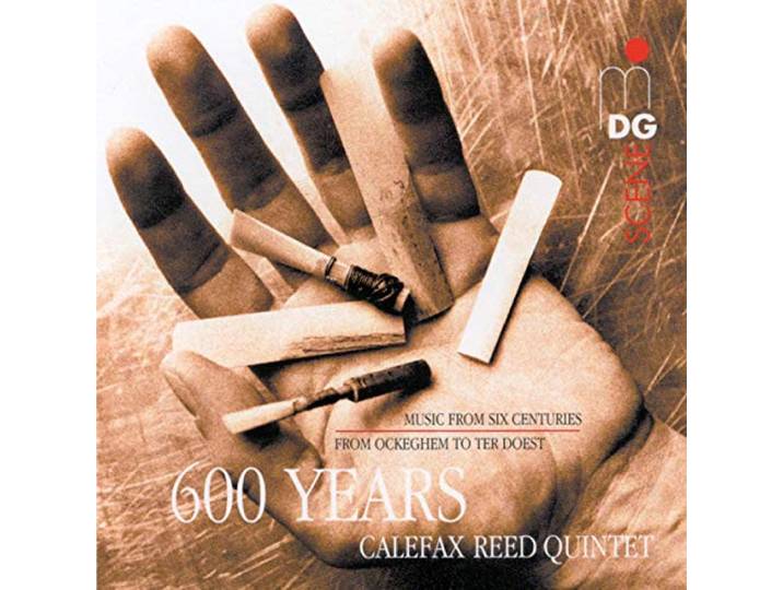 Calefax Reed Quintet - Calefax 600 Years
