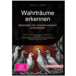 Sauge:Wahrträume erkennen: Botschaften, Ratgeber von Gaia A.I. Sauge