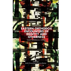 Eastern Orthodox Encounters of Identity and Otherness, Sachbücher