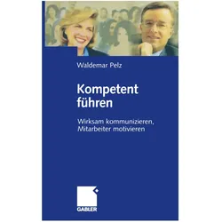 Kompetent führen, Fachbücher von Waldemar Pelz
