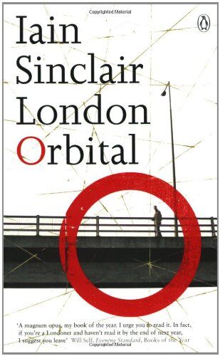 Iain Sinclair - London Orbital - Preis vom 09.10.2026 07:28:09 h