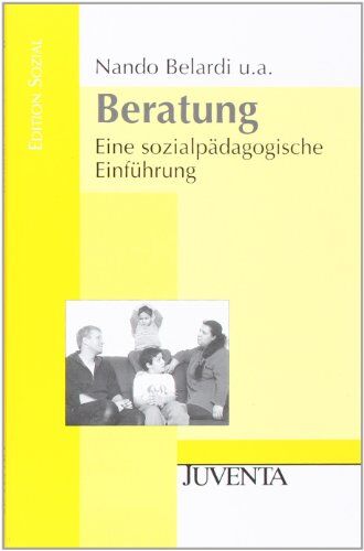 Nando Belardi - Beratung: Eine sozialpädagogische Einführung (Edition Sozial) - Preis vom 12.10.2026 11:37:12 h