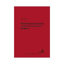 Peter Lang Die Entdeckung Amerikas und die Entstehung der Moderne (Deutsch, Softcover, Herbert Frey) (7214207)