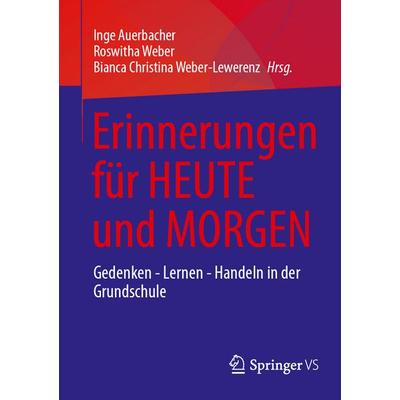 Erinnerungen für HEUTE und MORGEN, Taschenbuch von , Springer Fachmedien Wiesbaden GmbH, 978-3-658-48389-0