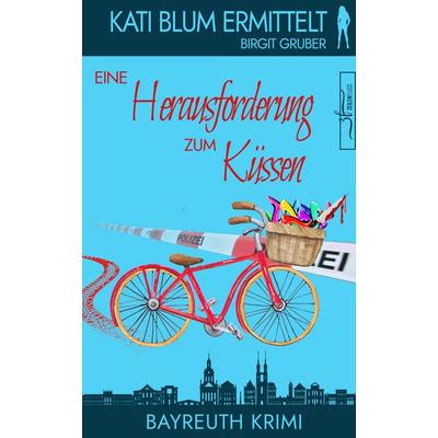 Eine Herausforderung zum Küssen, Taschenbuch von Birgit Gruber, Zeilenfluss, 978-3-96714-105-4