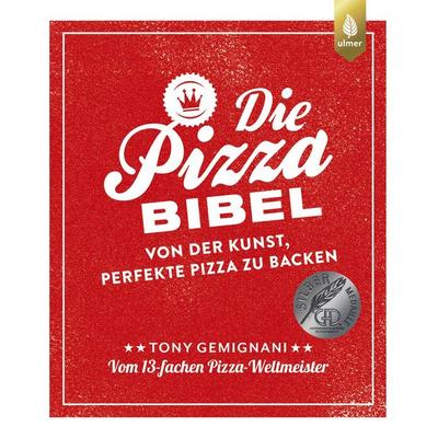 Die Pizza-Bibel, Gebundene Ausgabe von Tony Gemignani, Verlag Eugen Ulmer, 978-3-8186-1168-2