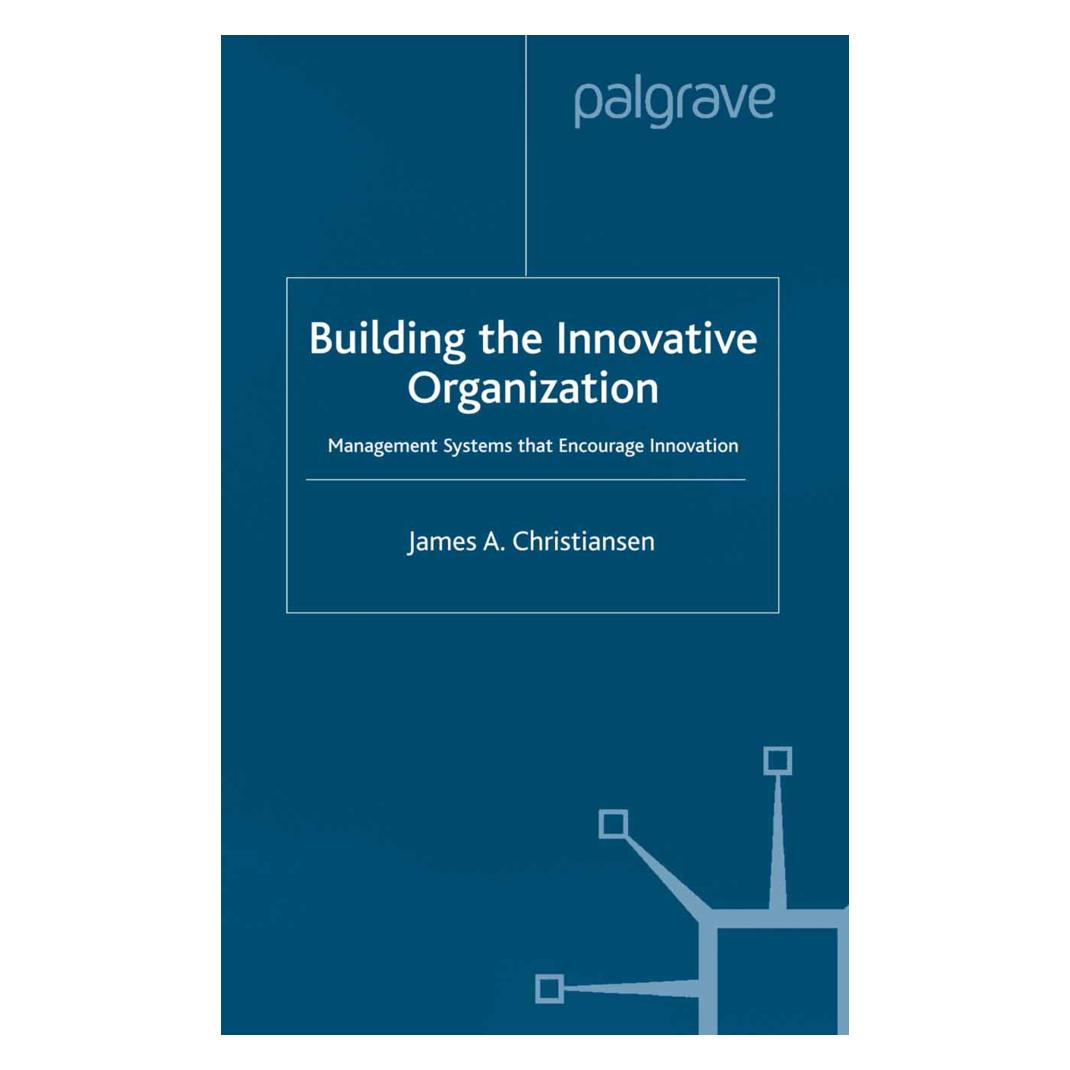 Springer Building the Innovative Organization (Englisch, Softcover, J. Christiansen) (55820128)