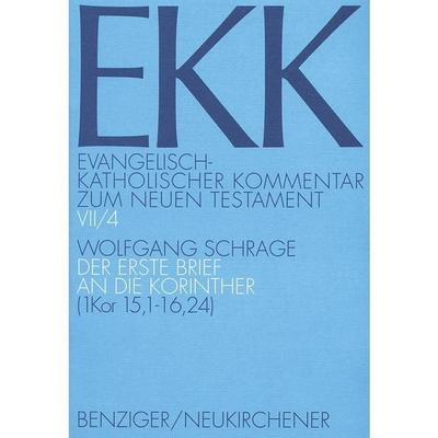 Der erste Brief an die Korinther, EKK VII/4, Taschenbuch von Wolfgang Schrage, Vandenhoeck + Ruprecht, 978-3-7887-1822-0