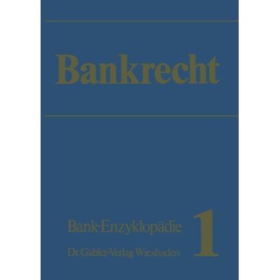 Bankrecht, Taschenbuch von Werner Felkau,RA Jens Nielsen,Klaus Kohler,RA Theodor Heinsius,H. Delorme, Betriebswirtschaftlicher Verlag Gabler,