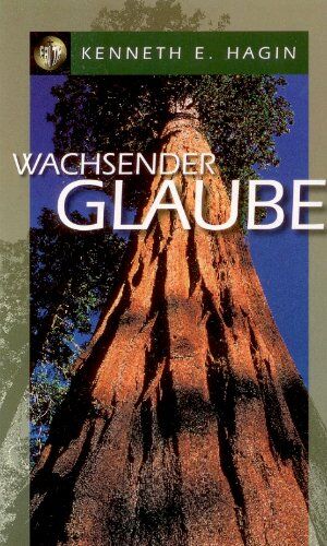 Hagin, Kenneth E. - Wachsender Glaube - Preis vom 15.10.2026 23:06:25 h