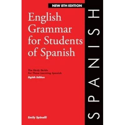 English Grammar for Students of Spanish 8th edition, Taschenbuch von Emily Spinelli, Olivia & Hill Press,U.S., 978-0-934034-60-9