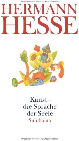 Hermann Hesse - Kunst - die Sprache der Seele: Gedanken aus seinen Werken und Briefen. Kunst und Künstler, Sprache und Dichtung (suhrkamp taschenbuch) - Preis vom 10.10.2026 11:48:34 h