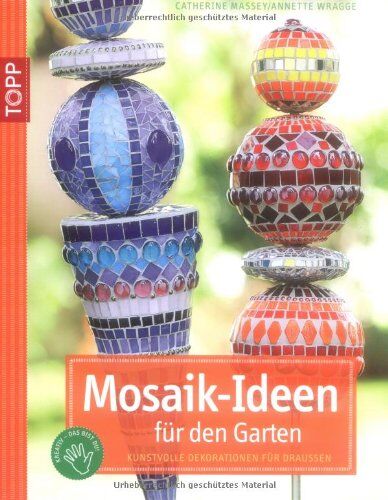 Catherine Massey - Mosaik-Ideen für den Garten: Kunstvolle Dekorationen für draußen - Preis vom 05.10.2026 03:47:11 h