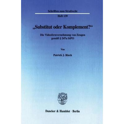 Substitut oder Komplement?, Taschenbuch von Patrick J. Rieck, Duncker & Humblot, 978-3-428-11022-3
