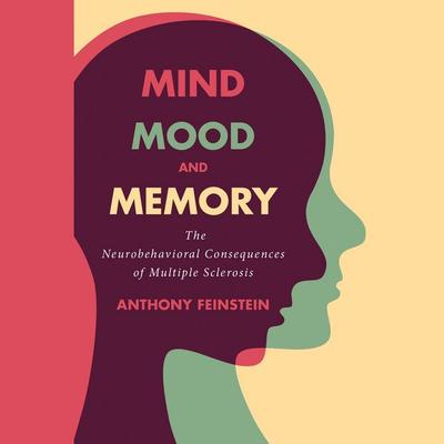 Mind, Mood, and Memory - Anthony Feinstein, Audio, 9781421453927