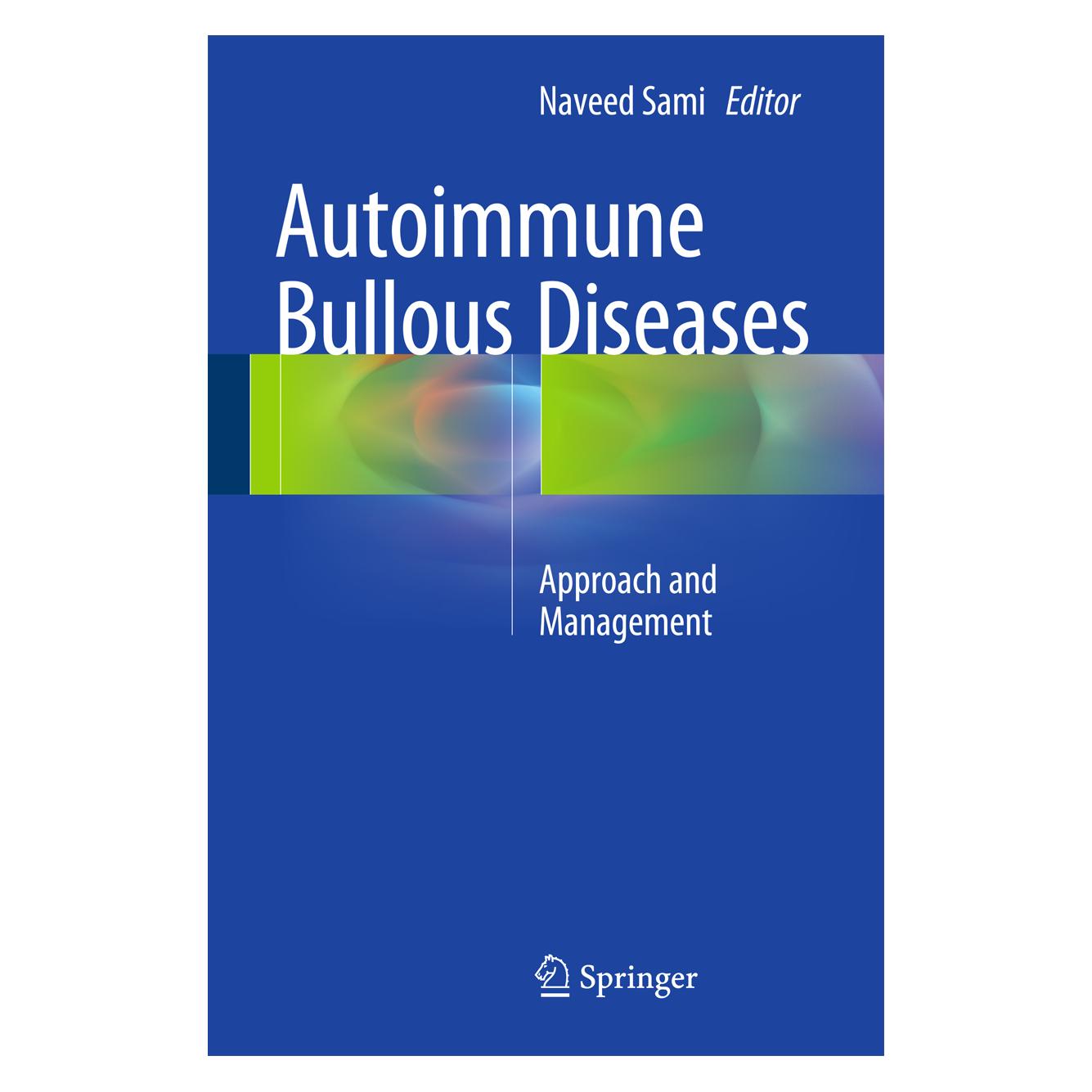 Springer Sami:Autoimmune Bullous Diseases (Englisch, Hardcover, Naveed Sami) (9783319267265)