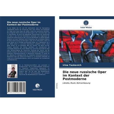 Die neue russische Oper im Kontext der Postmoderne -