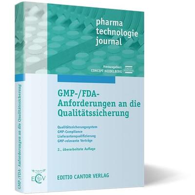 GMP-/FDA-Anforderungen an die Qualitätssicherung, Taschenbuch von J. Amborn,B. Bakhschai,R. Engelhard,C. Hösch,W. Schmitt, ECV Editio Cantor Verlag