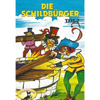 Die Schildbürger - Johann Friedrich Schönberg, Audio, 4260507151360