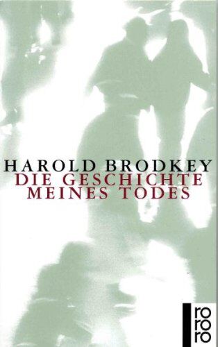 Harold Brodkey - Die Geschichte meines Todes - Preis vom 12.10.2026 11:37:12 h