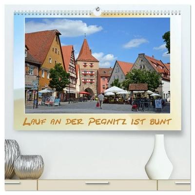 Lauf an der Pegnitz ist bunt (hochwertiger Premium Wandkalender 2027 DIN A2 quer), Kunstdruck in Hochglanz
