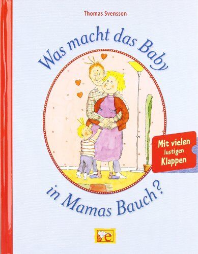 Thomas Svensson - Was macht das Baby in Mamas Bauch? - Preis vom 13.10.2026 11:25:28 h