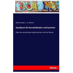 Handbuch für Kunstliebhaber und Sammler, Fachbücher von Michel Huber, C G Martini