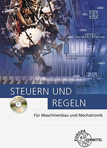 Hans Kaufmann - Steuern und Regeln: Für Maschinenbau und Mechatronik - Preis vom 11.10.2026 15:43:13 h