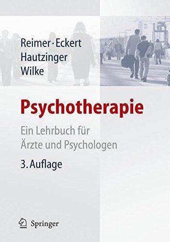 Christian Reimer - Psychotherapie: Ein Lehrbuch für Ärzte und Psychologen - Preis vom 11.10.2026 03:10:56 h