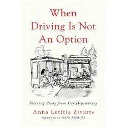 When Driving Is Not an Option, Ratgeber