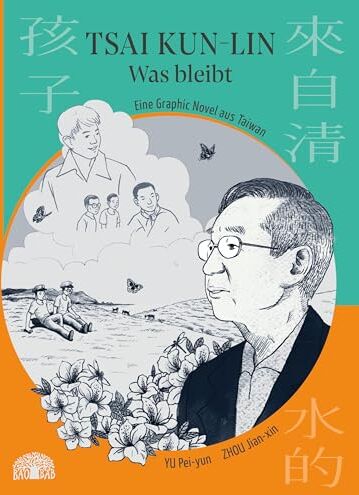Pei-yun Yu - Tsai Kun-lin – Was bleibt: Eine Graphic Novel aus Taiwan – Band 4 - Preis vom 05.10.2026 03:47:11 h