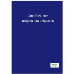 Religion und Religionen, Fachbücher von Otto Pfleiderer