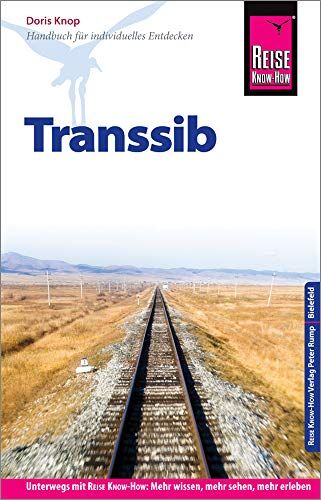 Doris Knop - Reise Know-How Reiseführer Transsib - Preis vom 11.10.2026 03:10:56 h