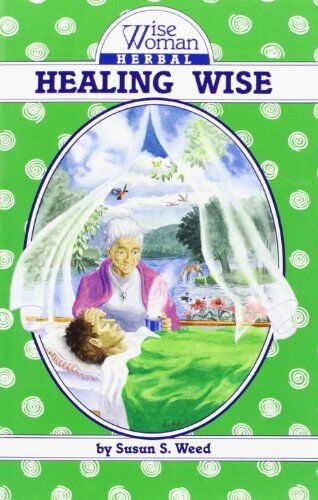 Weed, Susun S. - Wise Woman Herbal Healing Wise: The Wise Woman Herbal (Wise Woman Herbal Series) - Preis vom 19.10.2026 19:33:35 h