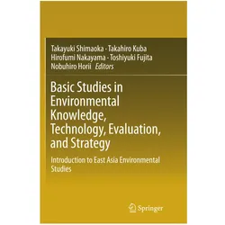 Basic Studies in Environmental Knowledge, Technology, Evaluation, and Strategy, Fachbücher von Toshiyuki Fujita, Takayuki Shimaoka, Nobuhiro Horii, Kuba Takahiro, Nakayama Hirofumi