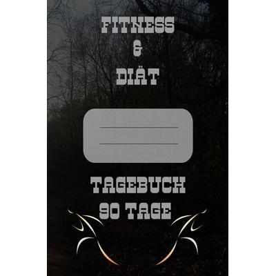 Diät & Fitness Tagebuch 90 Tage, Taschenbuch von Print & Lettershop Salzgitter, Epubli, 978-3-7541-1088-1