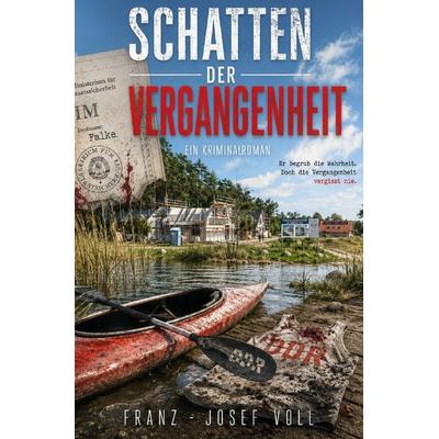 Schatten der Vergangenheit, Taschenbuch von Franz-Josef Voll, Epubli, 978-3-565-60710-5