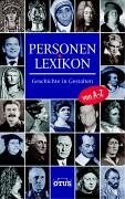 Personenlexikon. Geschichte in Gestalten. Geschichte in Gestalten von A - Z - Preis vom 02.10.2026 23:42:20 h