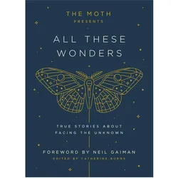 The Moth Presents All These Wonders, Kinderbücher von Burns, Catherine