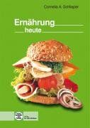 Schlieper, Cornelia A. - Ernährung heute: Mit zahlreichen Versuchen und Aufgaben - Preis vom 09.10.2026 07:28:09 h