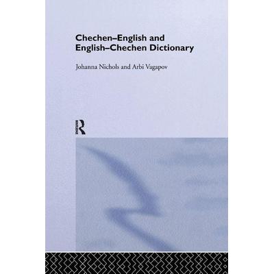 Chechen-English and English-Chechen Dictionary, Taschenbuch von Johanna Nichols,Ronald L. Sprouse,Arbi Vagapov, Taylor & Francis, 978-1-138-97021-2
