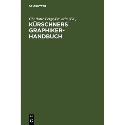 Kürschners Graphiker-Handbuch, Gebundene Ausgabe von , De Gruyter, 978-3-11-113762-9