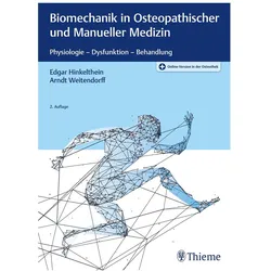 Biomechanik in Osteopathischer und Manueller Medizin, Fachbücher von Edgar Hinkelthein, Arndt Weitendorff