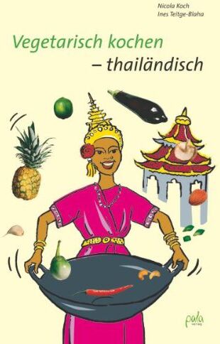 Nicola Koch - Vegetarisch kochen - thailändisch - Preis vom 12.10.2026 11:37:12 h