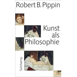 Kunst als Philosophie, Fachbücher von Robert B. Pippin