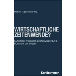 Wirtschaftliche Zeitenwende?, Fachbücher von Manuel Rupprecht