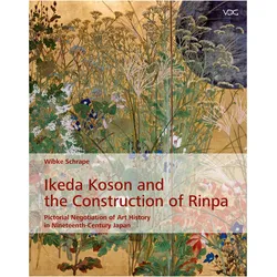 Ikeda Koson and the Construction of Rinpa, Fachbücher von Wibke Schrape
